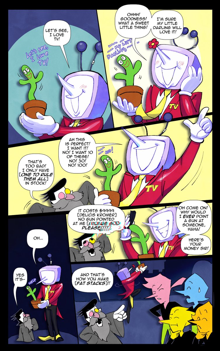 New Friend?

this one I feel was a bit lazy in the dialogue, so apologies for that, just wanted to make a joke about Tenna meeting the addisons and not going that well, and Spamton jumping in to sell him another dumb thing that Tenna may like.