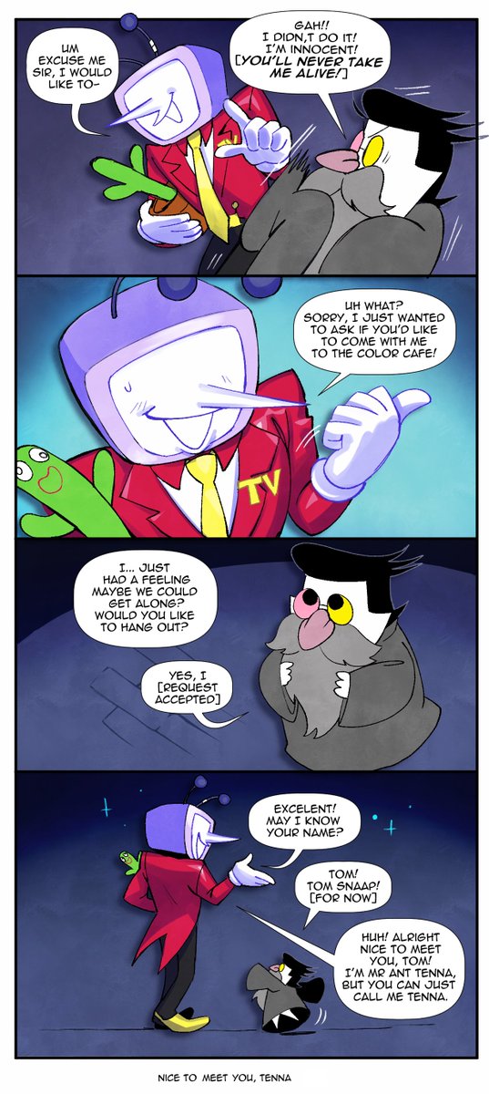 then I remembered, Tenna went there to maybe make a friend not buy stuff, so I drew this little bonus here to tie it all I feel Spamton would eventually reveal himself as himself in this, but for now he just couldn't say no to this offer