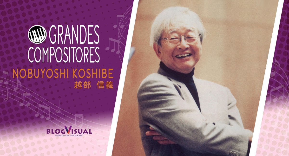 BlogVisual: Animación, Cine, Manga y Asia (@blogvisual) on Twitter photo 🎹 Nuestros “Grandes compositores del audiovisual” aumentan con Nobuyoshi Koshibe (越部 信義). Su nombre es de los mas respetados y reconocidos en Japón, pues muchos programas infantiles y animes emblemáticos contaron con su talento.
✍️ <a href="/benderguez/">Ⓙ🆄Ⓐ🅽Ⓡ🅰 🇯🇵 🅷Ⓔ🆁Ⓝ🅰Ⓝ🅳Ⓔ🆉🇰🇷</a>
🔗 blogvisual.es/2025/08/30/gra… 🎹 Nuestros “Grandes compositores del audiovisual” aumentan con Nobuyoshi Koshibe (越部 信義). Su nombre es de los mas respetados y reconocidos en Japón, pues muchos programas infantiles y animes emblemáticos contaron con su talento.
✍️ <a href="/benderguez/">Ⓙ🆄Ⓐ🅽Ⓡ🅰 🇯🇵 🅷Ⓔ🆁Ⓝ🅰Ⓝ🅳Ⓔ🆉🇰🇷</a>
🔗 blogvisual.es/2025/08/30/gra…