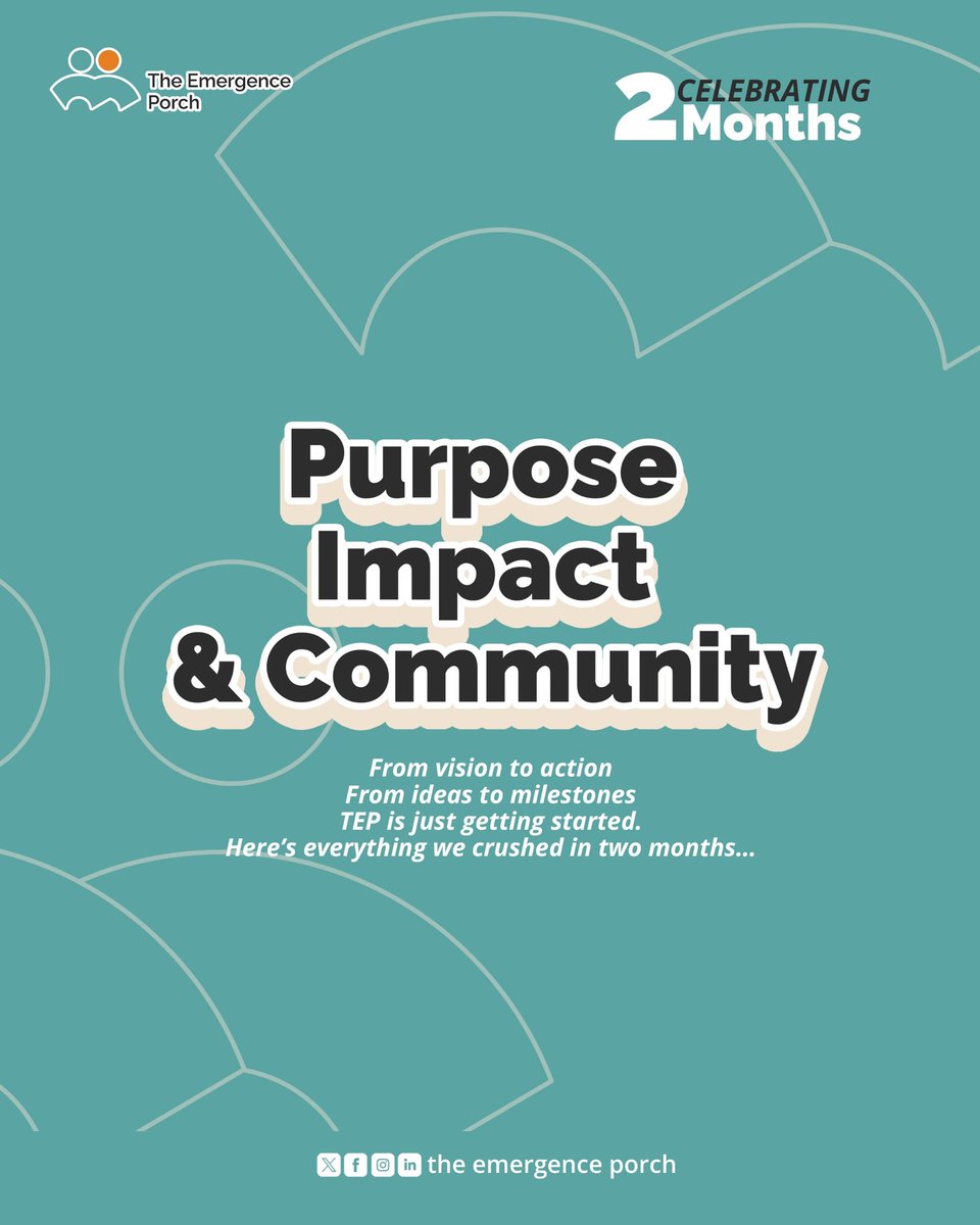 emergenceporch's tweet image. 2 MONTHS of PURPOSE, IMPACT &amp;amp; COMMUNITY!

From vision ➡️ action.
From “what if” ➡️ “we did it!”

In just 2 months, @emergenceporch is growing into a community of young people chasing purpose &amp;amp; creating impact. 

1/3 

#TheEmergencePorch #ForYouth #ForImpact