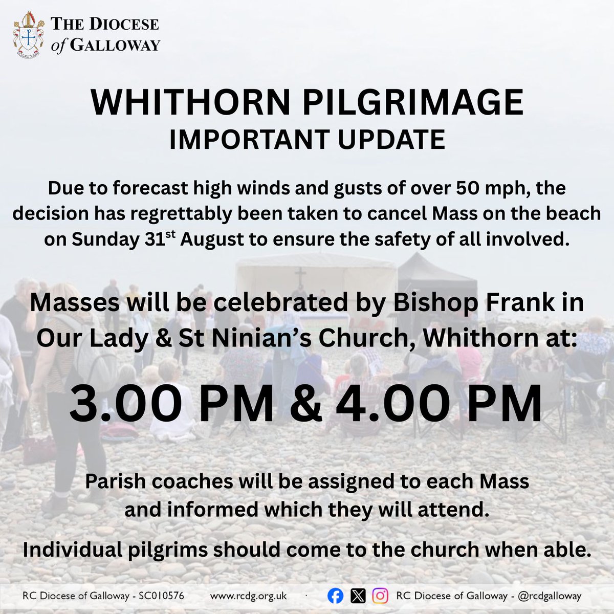 Due to the weather conditions forecast for the Whithorn Pilgrimage Mass on the beach cannot go ahead. Instead, two Masses will be celebrated by Bishop Frank Dougan in the Church of St Martin and St Ninian in Whithorn town at 3 pm and at 4 pm.