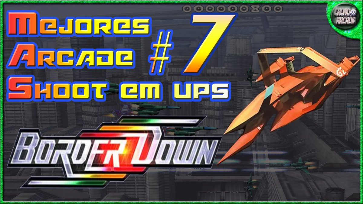 TOP Mejores ARCADE Shoot Em Ups #7 BORDER DOWN
youtu.be/xPvCfpr-tqA

#arcadegames #retrogaming #arcade #videojuegos #juegosretro #gaming #TOPMejoresArcade #taito #nostalgia #topjuegos #top10 #shootemups #retro #borderdown