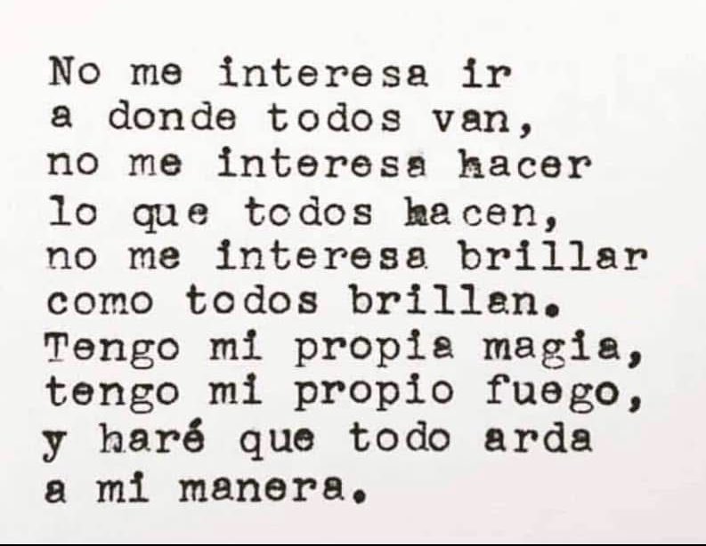 Cada quien tiene su propio fuego…