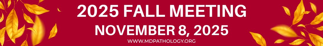 📢 Save the Date!
Join us for the 2025 Fall Meeting on Nov. 8

Keynote speaker:
Ashley Cimino-Mathews, MD
Professor of Pathology and Oncology
Director, Division of Breast Pathology
The Johns Hopkins Hospital

📌 Registration opens soon — mark your calendars!

Venue: TBD
Time: 8AM