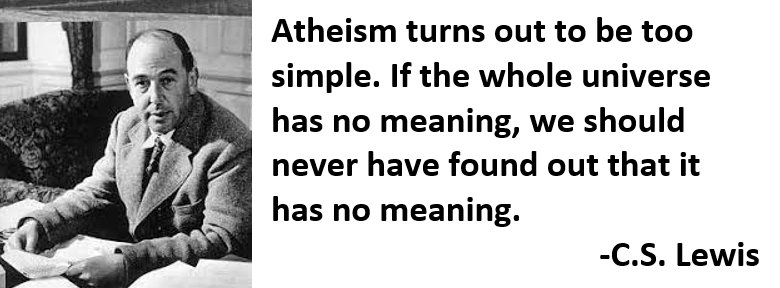 Atheism turns out to be too simple. -C.S. Lewis #quotes
1-0119