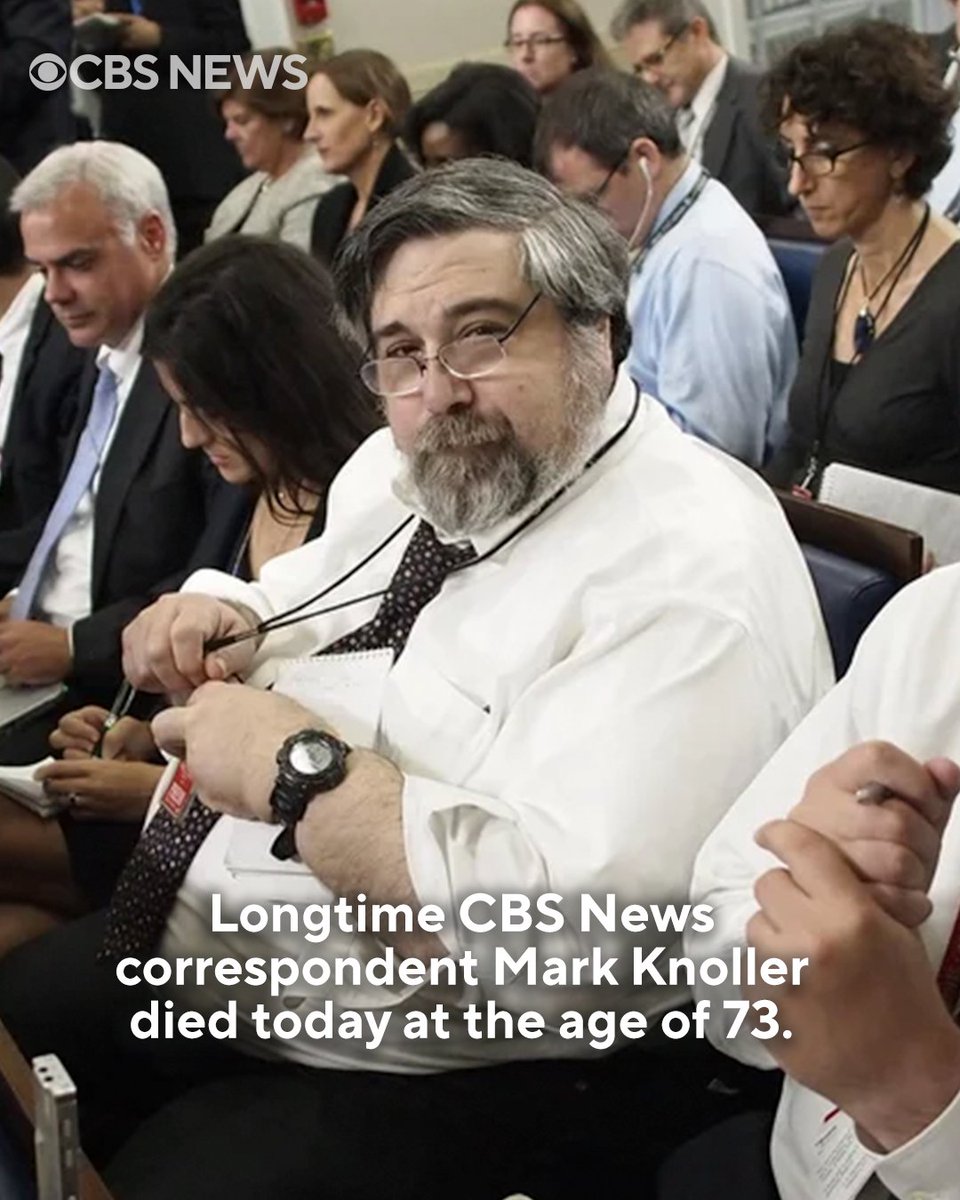 CBSNews's tweet image. Longtime CBS News correspondent Mark Knoller died today at the age of 73.

He died in Washington, D.C., according to a close friend. The cause of death was not disclosed, but he suffered from diabetes and had been in ill health.

Friends and colleagues remember Knoller as a…
