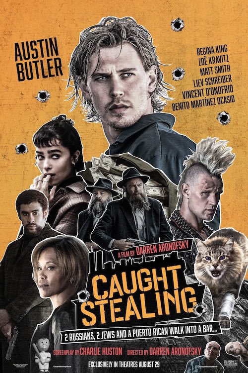 CAUGHT STEALING! When they save the best movie of the summer for last! Austin Butler is stupendous. This guy is a major movie star. Aronofsky crushes this one. Highly recommend!