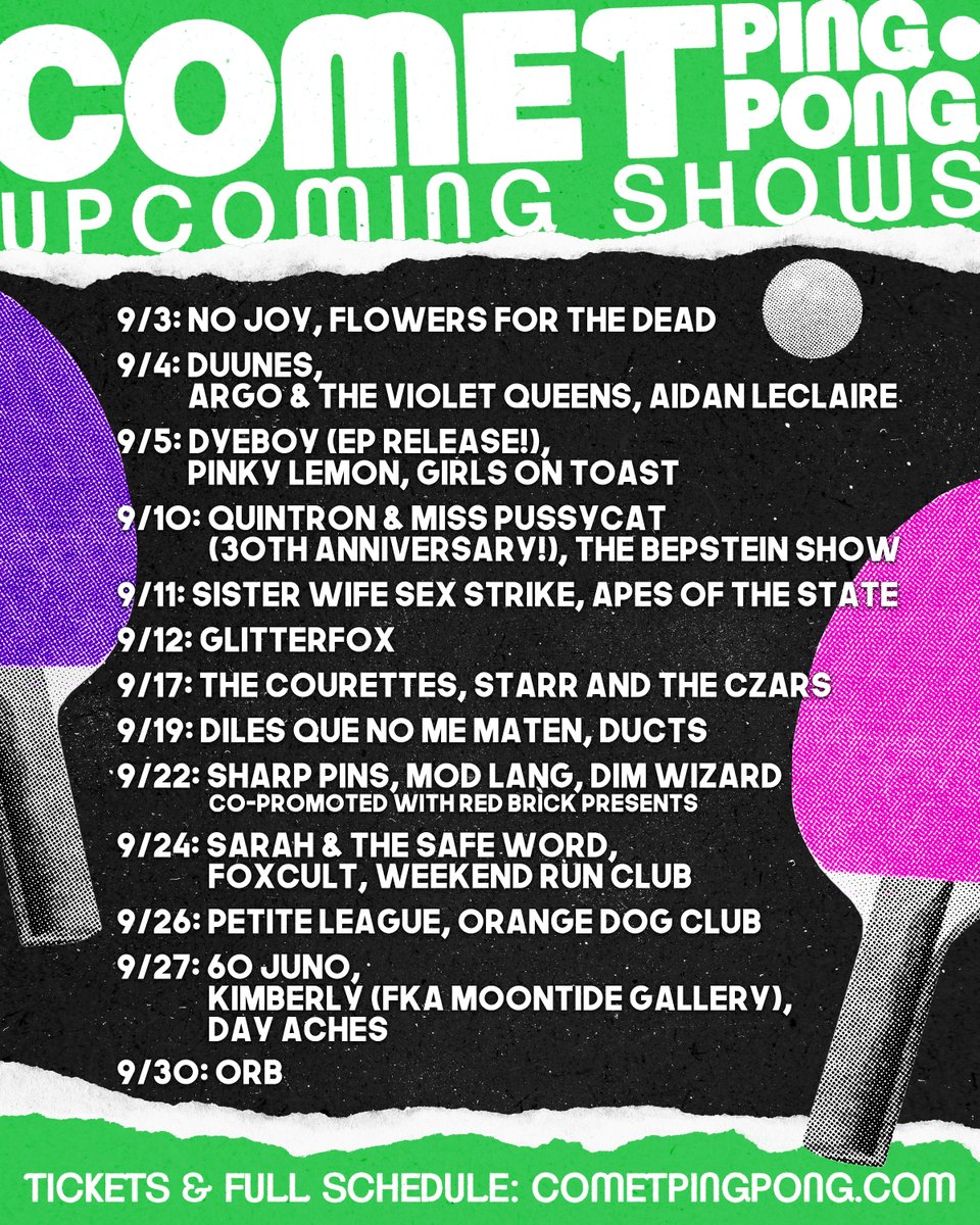 🏓UPCOMING SHOWS🏓
Get tickets now: cometpingpong.com/livemusic
