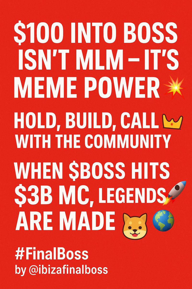 gokun0269's tweet image. $100 into $BOSS 💵🐕
Not MLM, it’s MEME POWER ⚡
Hold strong, build together, call with the tribe 👑🔥
At $3B marketcap, we don’t just win — we become legends 🚀🌍

#FinalBoss by @ibizafinalboss