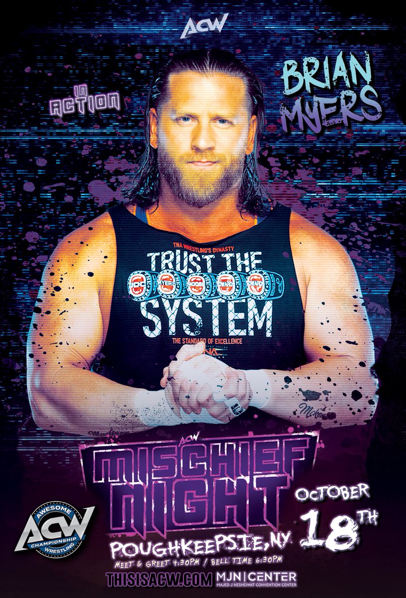this_is_acw's tweet image. Brian Myers Returns to ACW! 

See him live Sat. Oct. 18 | 📍 MJN Center, Poughkeepsie

🎟 Tickets: ticketmaster.com/acw-presents-m…

🌐 Info: ThisIsACW.com

#ACWMischiefNight #BrianMyers #TheSystem #TNA #ProWrestling #ThisIsACW #TNAWrestling @Myers_Wrestling