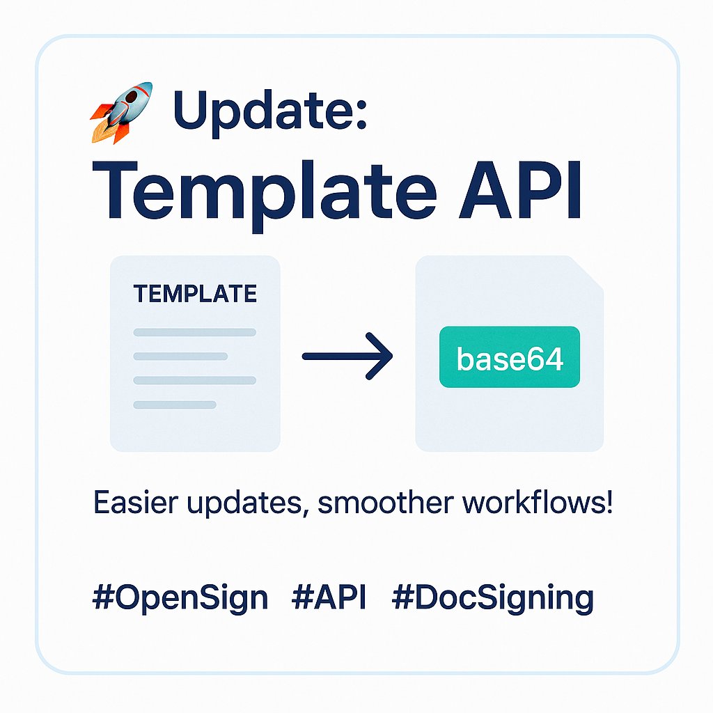 🚀 Update: Template API
We’ve introduced a new parameter that allows you to replace the existing base template document with a new  document on the fly.

More flexiblity, smoother workflows! ✨
  
#OpenSign #API #DocSigning #docusign #productivity #esignatures