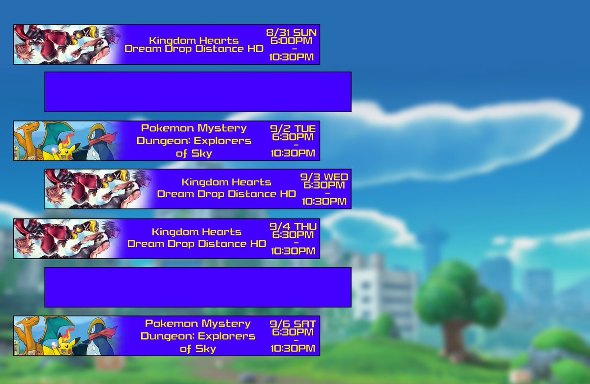 ChrisSullyOffic's tweet photo. Next week's schedule!
#KingdomHearts #DreamDropDistance
#Pokemon #MysteryDungeon #ExplorersOfSky https://t.co/VyZnSxIMyn