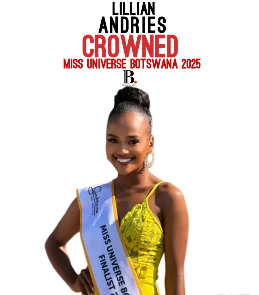 [𝐁𝐑𝐄𝐀𝐊𝐈𝐍𝐆 𝐍𝐄𝐖𝐒] 𝐋𝐢𝐥𝐥𝐢𝐚𝐧 𝐀𝐧𝐝𝐫𝐢𝐞𝐬 𝐂𝐑𝐎𝐖𝐍𝐄𝐃 𝐌𝐢𝐬𝐬 𝐔𝐧𝐢𝐯𝐞𝐫𝐬𝐞 𝐁𝐨𝐭𝐬𝐰𝐚𝐧𝐚 𝟐𝟎𝟐𝟓.

𝟏𝐬𝐭 𝐏𝐫𝐢𝐧𝐜𝐞𝐬𝐬 - 𝐃𝐚𝐛𝐢𝐥𝐨 𝐌𝐨𝐬𝐞𝐬 
𝟐𝐧𝐝 𝐏𝐫𝐢𝐧𝐜𝐞𝐬𝐬 - 𝐖𝐚𝐧𝐠𝐮 𝐌𝐨𝐝𝐢𝐬𝐞

#BBN