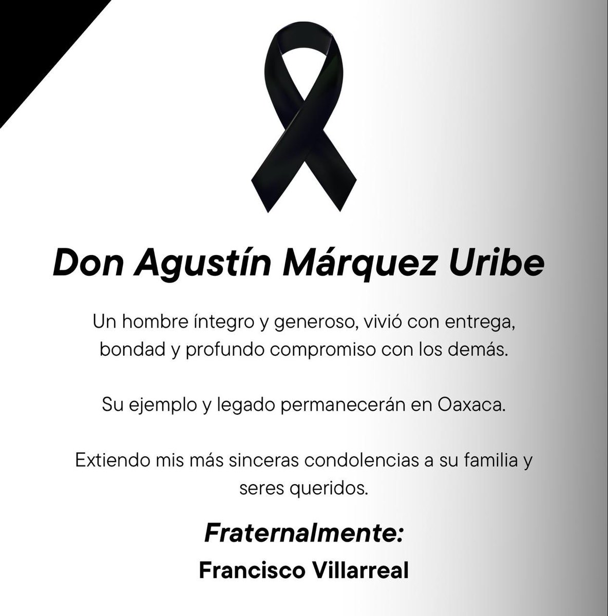 Oaxaca despide con gran pesar a Don Agustín Márquez Uribe, académico, servidor público y generoso ser humano.

Su vida es ejemplo y su recuerdo permanecerá en el corazón de todos quienes le conocimos y tratamos con él. Mis sentidas condolencias a su familia y sus seres queridos.