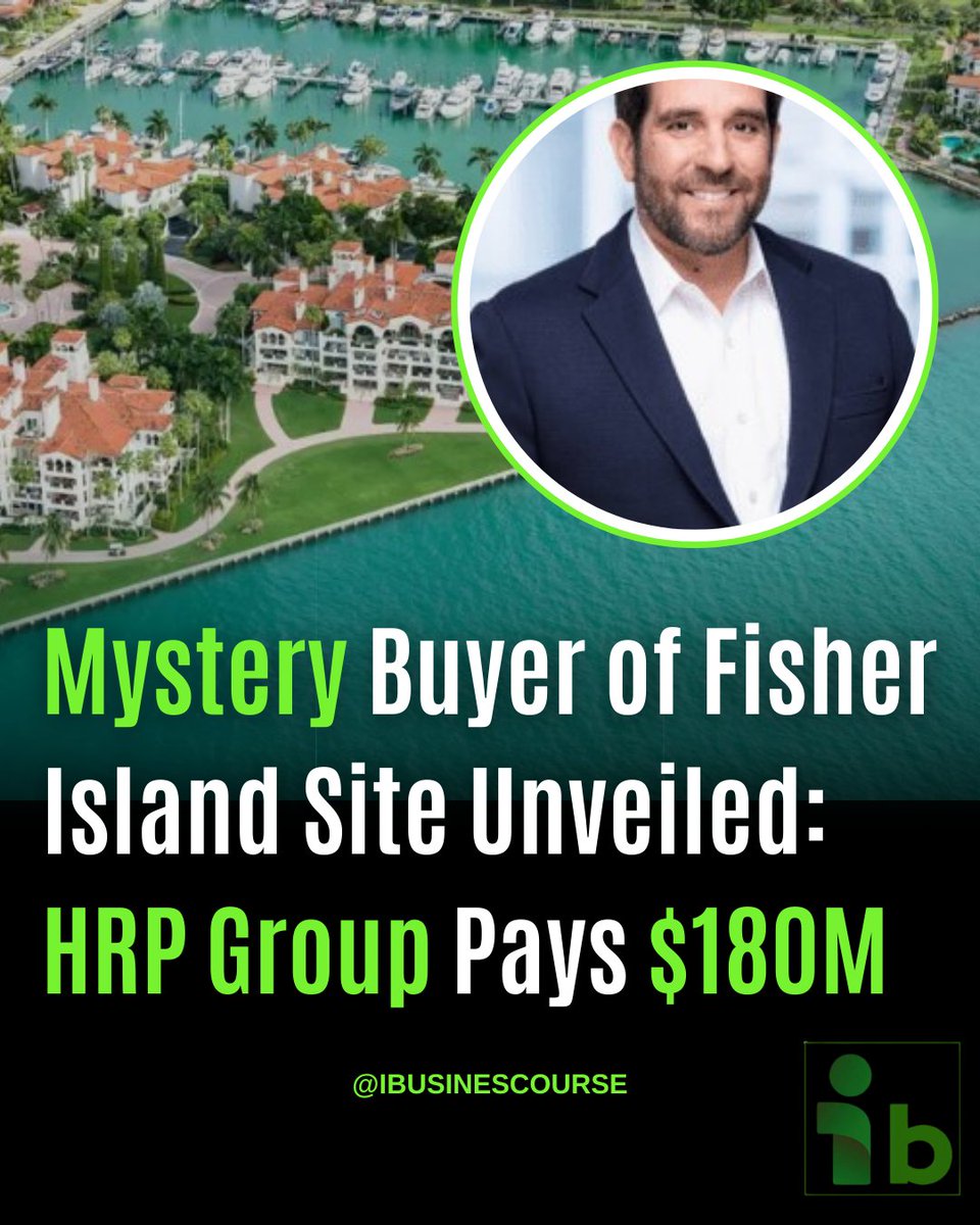 ibusinesscourse's tweet photo. 🏝️ Mystery Buyer Unveiled: Fisher Island’s Last Plot!  Chicago-based HRP Group just acquired the final 9.6-acre developable site on Fisher Island for $180M.   #FisherIsland #MiamiRealEstate #LuxuryRealEstate #HRPGroup #ibusinesscourse #PropertyDevelopment #RealEstateNews https://t.co/PGaB3EufDp