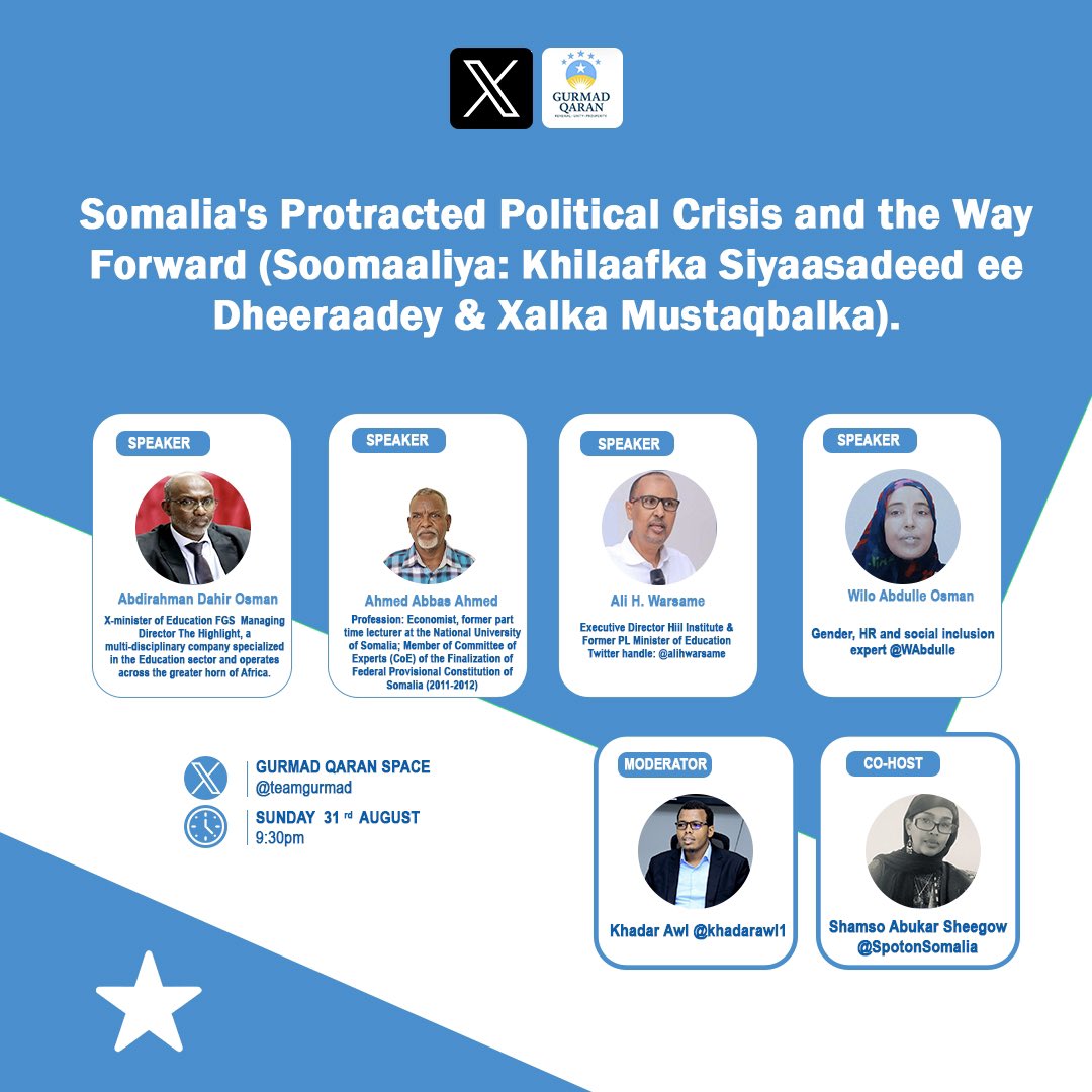 Somalia's Protracted Political Crisis and the Way Forward (Soomaaliya: Khilaafka Siyaasadeed ee Dheeraadey &amp; Xalka Mustaqbalka).

Panelists: 
1.Dr Abbas Ahmed @<a href="/AbbasShacur/">Abbas Shacur</a>
2.Hon. Abdi Dahir Osman <a href="/HonAbdiDahir/">Abdi Dahir Osman</a>
3.Wiillo Abdulle <a href="/WAbdulle/">Wilo Abdulle (AWO)</a>
4.Ali Haji Warsame <a href="/alihwarsame/">Ali H. Warsame</a>