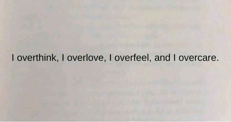 "My love was never toxic, it was just too deep for them to handle.”