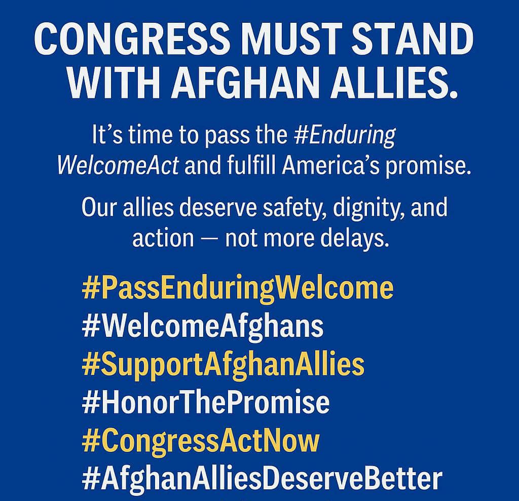 Congress must stand with Afghan allies.
It's time to pass the #EnduringWelcomeAct and fulfill America's promise.  
Our allies deserve safety, dignity, and action — not more delays.
#PassEnduringWelcome #WelcomeAfghans  
#SupportAfghanAllies #HonorThePromise  
#CongressActNow