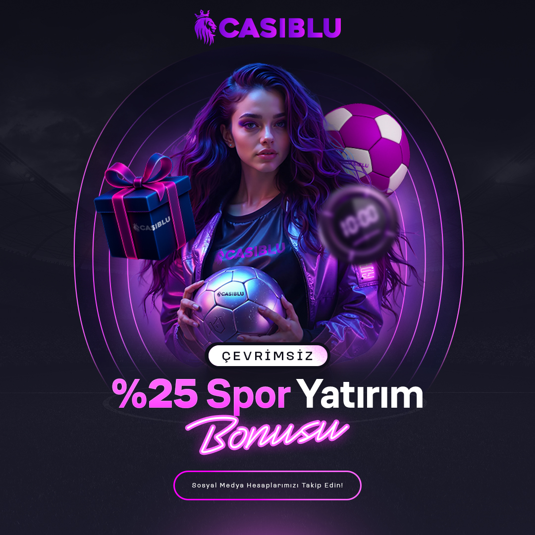 ⚽️ CASİBLU'DA ÇEVRİMSİZ %25'E VARAN SPOR YATIRIM BONUSU  

🏆 Minimum 50 ₺ yatırımınıza Spor alanında geçerli %25'e varan yatırım bonusu fırsatı sizi bekliyor.

🔮 CASİBLU GİRİŞ t.ly/casiblux
