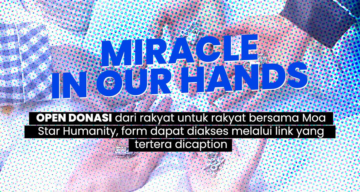 moastarhumanity's tweet image. 🌟✊🏻MIRACLE IN OUR HANDS✊🏻🌟

Moa Star Humanity mengajak seluruh MOA untuk bersama mendukung para pejuang. Saat ini donasi akan difokuskan pada logistik, medis darurat, serta perlengkapan pendukung lainnya.

💬 Donasi dapat dilakukan melalui form:
tinyurl.com/donasi-moa-sta…