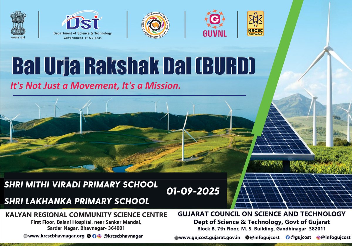 Kalyan Regional Community Science Centre-Bhavnagar (@krcscbhavnagar) on Twitter photo 🔆 Bal Urja Rakshak Dal (#BURD) 2025-26
“It’s Not Just a Movement, It’s a Mission.”
Tomorrow’s Program
1. SHRI LAKHANKA PRIMARY SCHOOL
2. SHRI MOTI VIRADI PRIMAY SCHOOL
Supposed by <a href="/GuvnlOfficial/">GUVNL_official</a> <a href="/InfoGujcost/">Gujarat Council on Science & Technology 🇮🇳</a>
<a href="/Collectorbhav/">Collector & District Magistrate Bhavnagar</a> <a href="/narottamsahoo/">Narottam Sahoo</a> <a href="/Punam_Bhargava/">Poonam</a> <a href="/pavitshah/">PAVIT SHAH</a> 🔆 Bal Urja Rakshak Dal (#BURD) 2025-26
“It’s Not Just a Movement, It’s a Mission.”
Tomorrow’s Program
1. SHRI LAKHANKA PRIMARY SCHOOL
2. SHRI MOTI VIRADI PRIMAY SCHOOL
Supposed by <a href="/GuvnlOfficial/">GUVNL_official</a> <a href="/InfoGujcost/">Gujarat Council on Science & Technology 🇮🇳</a>
<a href="/Collectorbhav/">Collector & District Magistrate Bhavnagar</a> <a href="/narottamsahoo/">Narottam Sahoo</a> <a href="/Punam_Bhargava/">Poonam</a> <a href="/pavitshah/">PAVIT SHAH</a>