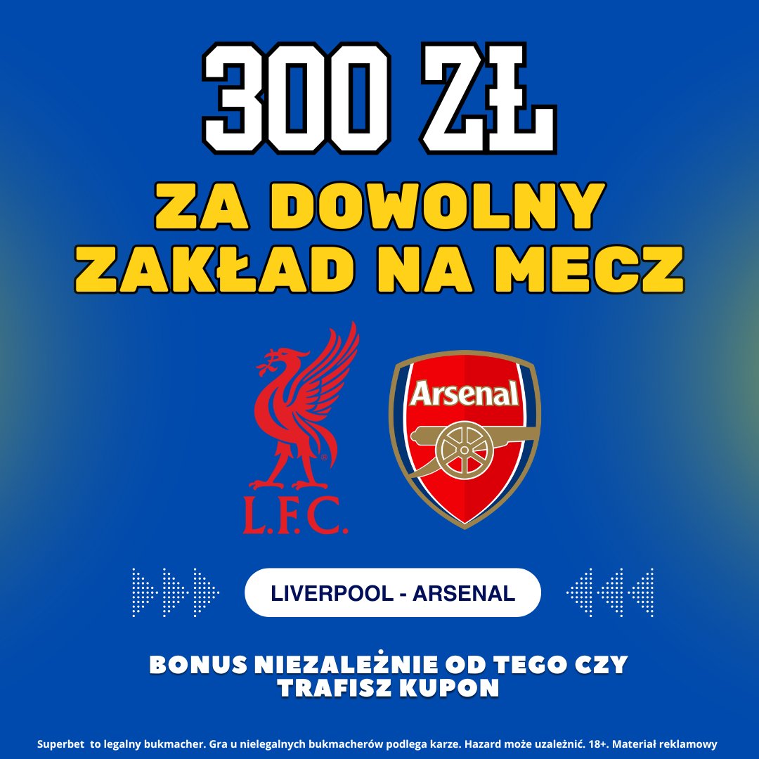 Konkurs +  Gwarantowany bonus od Superbet na start 😎

300 zł za dowolny zakład na mecz Liverpool - Arsenal. Nawet jak typ nie wejdzie, dostajecie 300 zł na start: nazielono.pl/liverpool-arse…

Konkurs: 50 zł dla dwóch osób za podanie wyniku meczu Liverpool - Arsenal i liczbę rożnych.