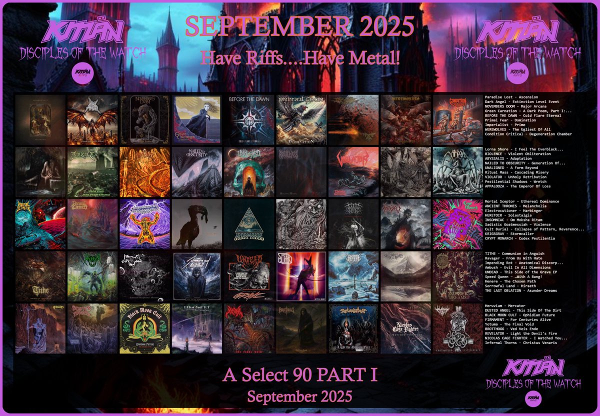 KMANRIFFSMetal's tweet photo. DISCIPLES OF THE WATCH:๐ โฑ๏ธ ๐
With August now past, we charge to the final quarter! September burns fast with some major drops in order...๐
Here's Sept's select 90. Add to your lists!โ๏ธ
Have Riffs, Have Metal: Get on The Watch!๐
#DisciplesoftheWatch #DOTW #Sept2025 #KMรคN https://t.co/xBIP1EUsrg