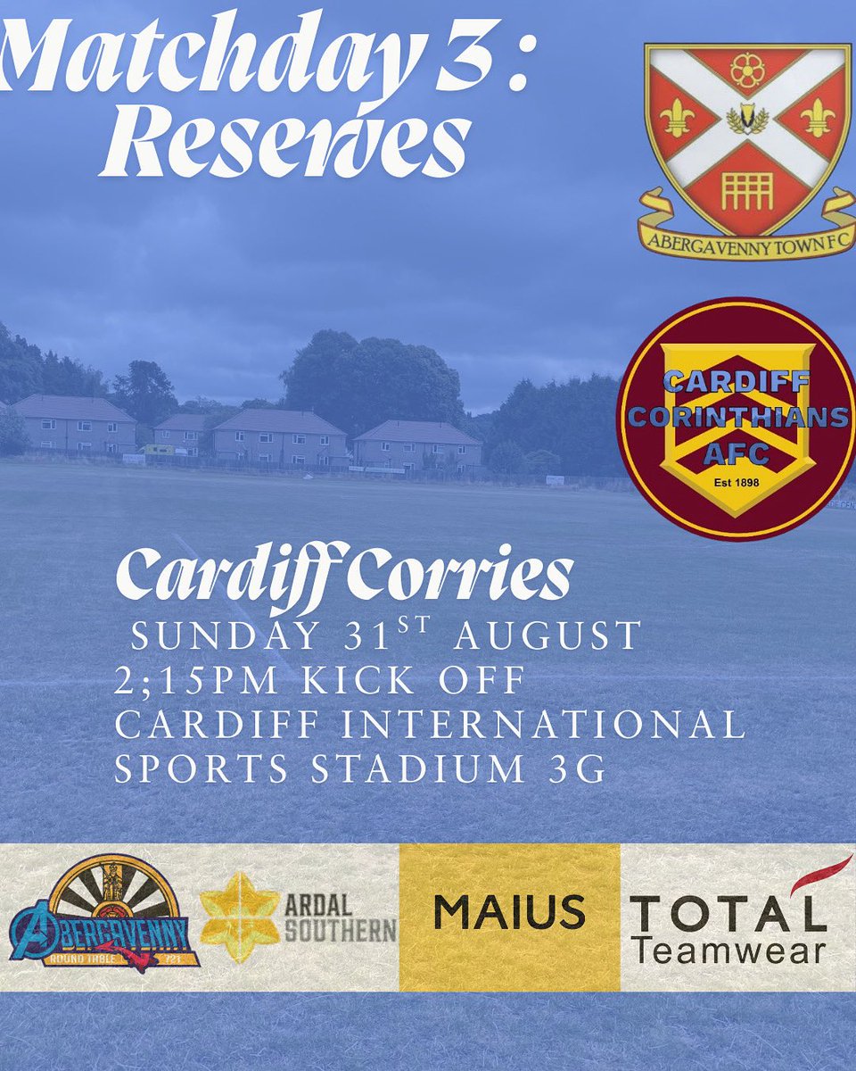 Abergavenny Town FC (@abergavennytfc) on Twitter photo Our reserves are back in action today with a trip to Cardiff Corinthians ⚽️🔵
📅- 31/8/25
🆚- <a href="/CardiffCorries_/">CARDIFF CORINTHIANS AFC</a>
⏱️- 2.15PM
🏟️- Cardiff International sports stadium 3G (CF11 8AZ)
#ATFC #UpTheTown #UTT #AberTown Our reserves are back in action today with a trip to Cardiff Corinthians ⚽️🔵
📅- 31/8/25
🆚- <a href="/CardiffCorries_/">CARDIFF CORINTHIANS AFC</a>
⏱️- 2.15PM
🏟️- Cardiff International sports stadium 3G (CF11 8AZ)
#ATFC #UpTheTown #UTT #AberTown