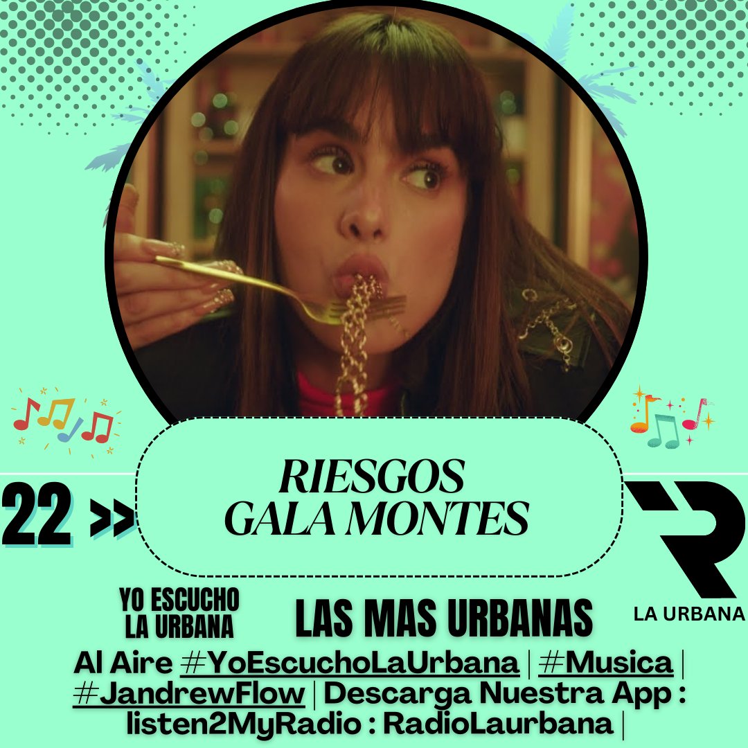 LAURBANA___'s tweet image. Esta Semana La #22 #Riesgos - @GalaMontes2 

(( #AlAire  )) #LasMasUrbanasTop30 Semana 36 De 2025 #LaUrbana #Conteo #RankingMusic #ParaTii #viral2025 #JandrewFlow |