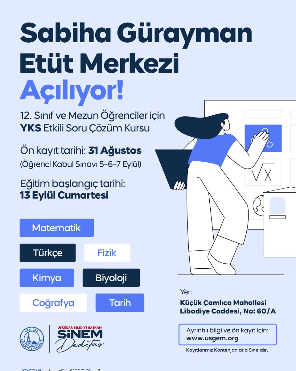Sabiha Gürayman Etüt Merkezi Açılıyor! 

12. sınıf ve mezun öğrenciler için YKS Etkili Soru Çözüm Kursu başladı.

📅 Ön kayıt tarihi: 31 Ağustos
(Öğrenci kabul sınavı: 5-6-7 Eylül)
📚 Eğitim başlangıç tarihi: 13 Eylül Cumartesi

📍Küçük Çamlıca Mahallesi, Libadiye Caddesi, No: