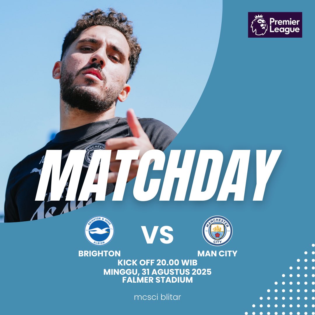#MATCHDAY #EPL 

BRIGHTON 🆚 MAN CITY
🏟️ Falmer Stadium
🗓 Minggu, 31 Agustus 2025
🕖 20.00 WIB
📺 LIVE VIDIO

#mancity
#mcscindonesia 
#mcsciblitar