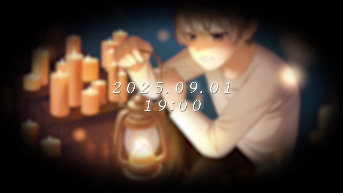 2025.9.1(Mon.) 19:00
Next cover…🕯