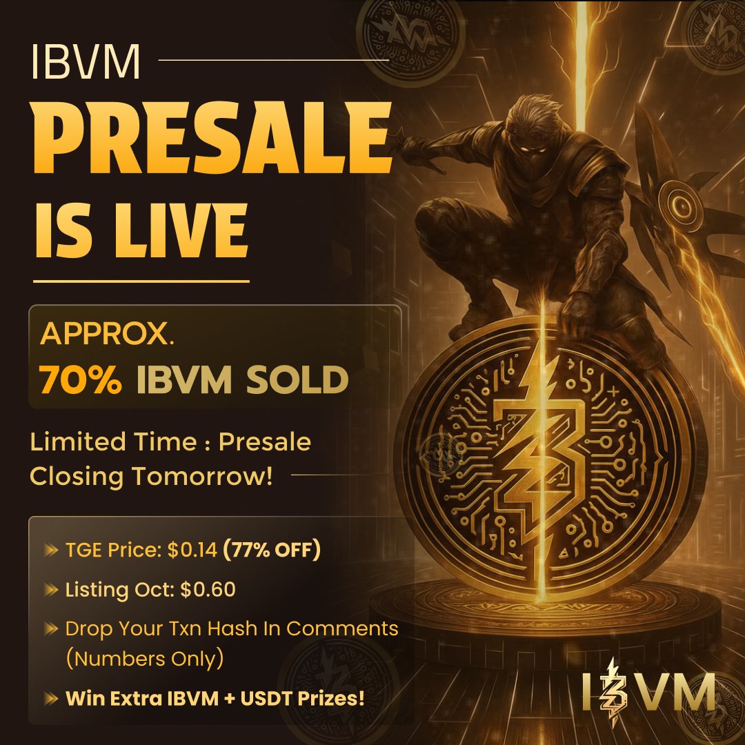 IBVM (@ibvmchain) on Twitter photo 🚨  IBVM PRESALE ENDS IN LESS THAN 48 HOURS! ⏳🔥
🚀 Already 70% SOLD OUT – once it’s gone, it’s GONE! 💎
👉 Buy Now: ibvm.io/ibvm-sale
📅 TGE Price: $0.14 (77% OFF NOW)
📈 CEX Listing in October: $0.60 💥
⚡ Last chance to lock in MASSIVE gains before listing!
🎁 Drop 🚨  IBVM PRESALE ENDS IN LESS THAN 48 HOURS! ⏳🔥
🚀 Already 70% SOLD OUT – once it’s gone, it’s GONE! 💎
👉 Buy Now: ibvm.io/ibvm-sale
📅 TGE Price: $0.14 (77% OFF NOW)
📈 CEX Listing in October: $0.60 💥
⚡ Last chance to lock in MASSIVE gains before listing!
🎁 Drop