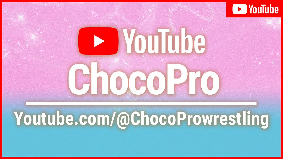 ChocoPro wrestling🍫 (@chocopro_pw) on Twitter photo 📣in 2.5 hours!!!
#ChocoPro YouTube Premiere!
➡youtu.be/2tbuHU7GXBM
Please LIKE, SHARE, COMMENT and SUBSCRIBE!
🔥<a href="/Mei_gtmv/">Mei Suruga 駿河メイ🇯🇵</a> <a href="/baliyanxakki/">Baliyan Akki バリヤン•アッキ</a> vs <a href="/wryyyyna66/">山下りな rina yamashita 🐘</a> <a href="/yotsuba_gtmv/">四ツ葉ミヤ Miya Yotsuba🍀</a>
🔥<a href="/sayaka_gtmv/">沙也加👗Sayaka</a> <a href="/KiraRi_1104/">桐原 季子 Tokiko Kirihara</a> vs <a href="/obi_gtmv/">Sayaka Obihiro 帯広さやか</a> <a href="/chie_gtmv/">小石川 チエ</a>
🔥<a href="/hiyori_gtmv/">谷綿ヒヨリHiyori Yawata☁️</a> vs <a href="/kaho_gtmv/">広海カホ ⛵ Kaho Hiromi</a> 📣in 2.5 hours!!!
#ChocoPro YouTube Premiere!
➡youtu.be/2tbuHU7GXBM
Please LIKE, SHARE, COMMENT and SUBSCRIBE!
🔥<a href="/Mei_gtmv/">Mei Suruga 駿河メイ🇯🇵</a> <a href="/baliyanxakki/">Baliyan Akki バリヤン•アッキ</a> vs <a href="/wryyyyna66/">山下りな rina yamashita 🐘</a> <a href="/yotsuba_gtmv/">四ツ葉ミヤ Miya Yotsuba🍀</a>
🔥<a href="/sayaka_gtmv/">沙也加👗Sayaka</a> <a href="/KiraRi_1104/">桐原 季子 Tokiko Kirihara</a> vs <a href="/obi_gtmv/">Sayaka Obihiro 帯広さやか</a> <a href="/chie_gtmv/">小石川 チエ</a>
🔥<a href="/hiyori_gtmv/">谷綿ヒヨリHiyori Yawata☁️</a> vs <a href="/kaho_gtmv/">広海カホ ⛵ Kaho Hiromi</a>