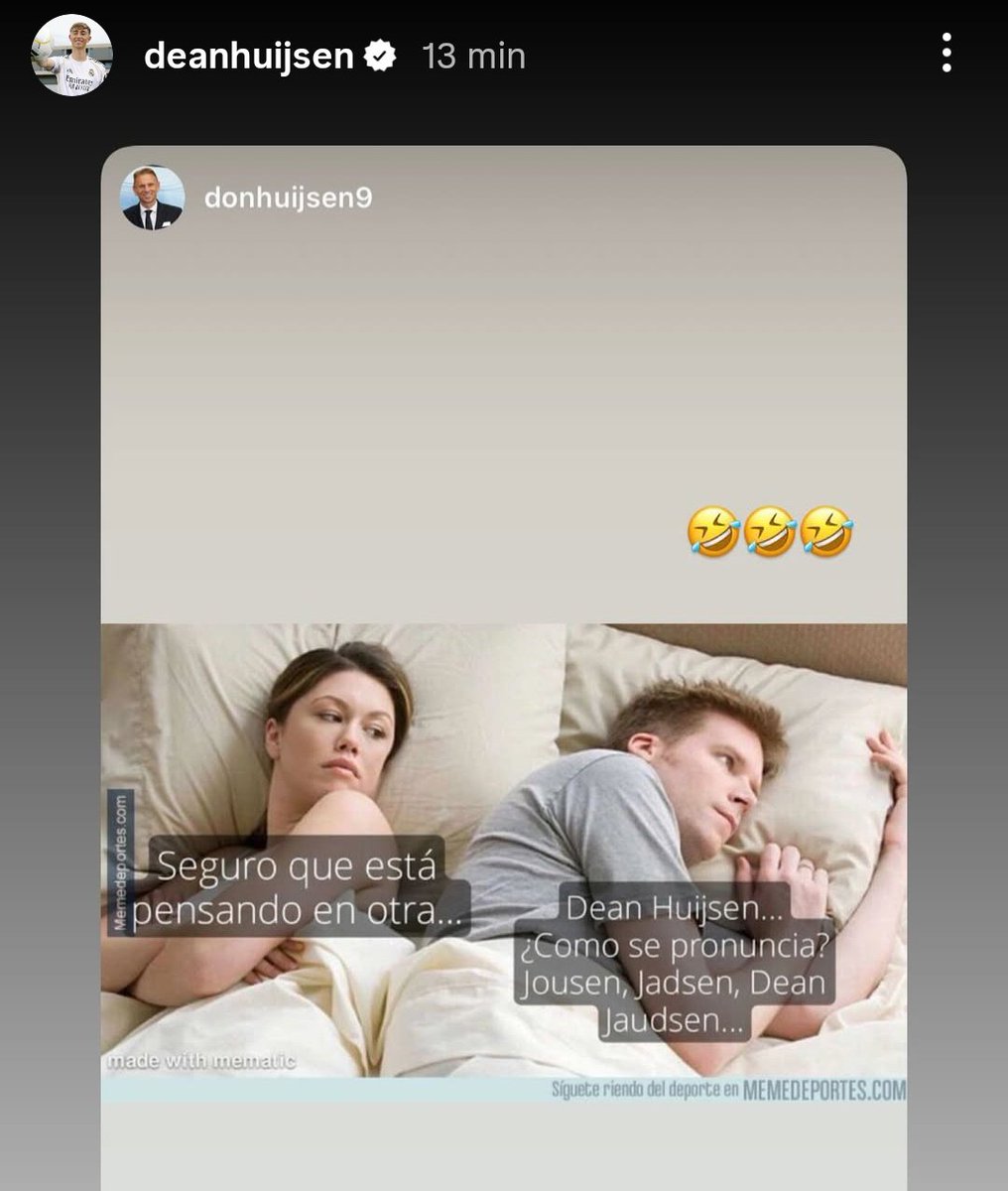 DEAN HUIJSEN en IG 🤣🤣🤍