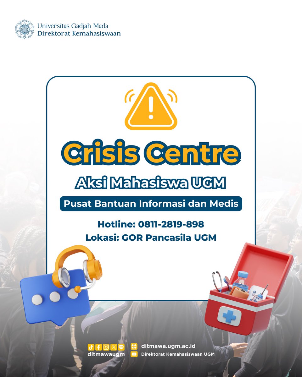 📢 INFO PENTING UNTUK MAHASISWA UGM 

Crisis Centre Mahasiswa UGM

Sehubungan dengan meningkatnya intensitas aksi demonstrasi di Yogyakarta dan sekitarnya, Universitas Gadjah Mada membuka Crisis Centre Mahasiswa sebagai bentuk dukungan dan perlindungan bagi seluruh mahasiswa yang