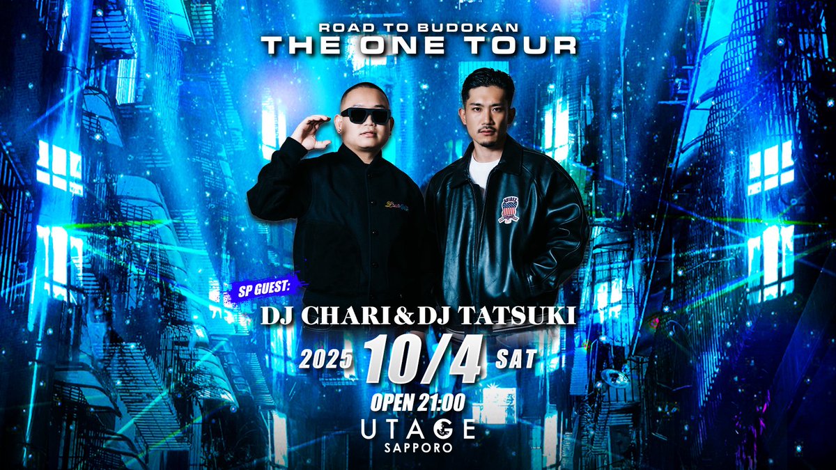 🔥PICK UP🔥
2025.10.4(SAT)
SP GUEST
【DJ CHARI &amp; DJ TATSUKI】

HIPHOP DJとして初の武道館公演を控えている"DJ CHARI &amp; DJ TATSUKI"がクラブツアーとしてUTAGE SAPPOROに登場！
お楽しみに！