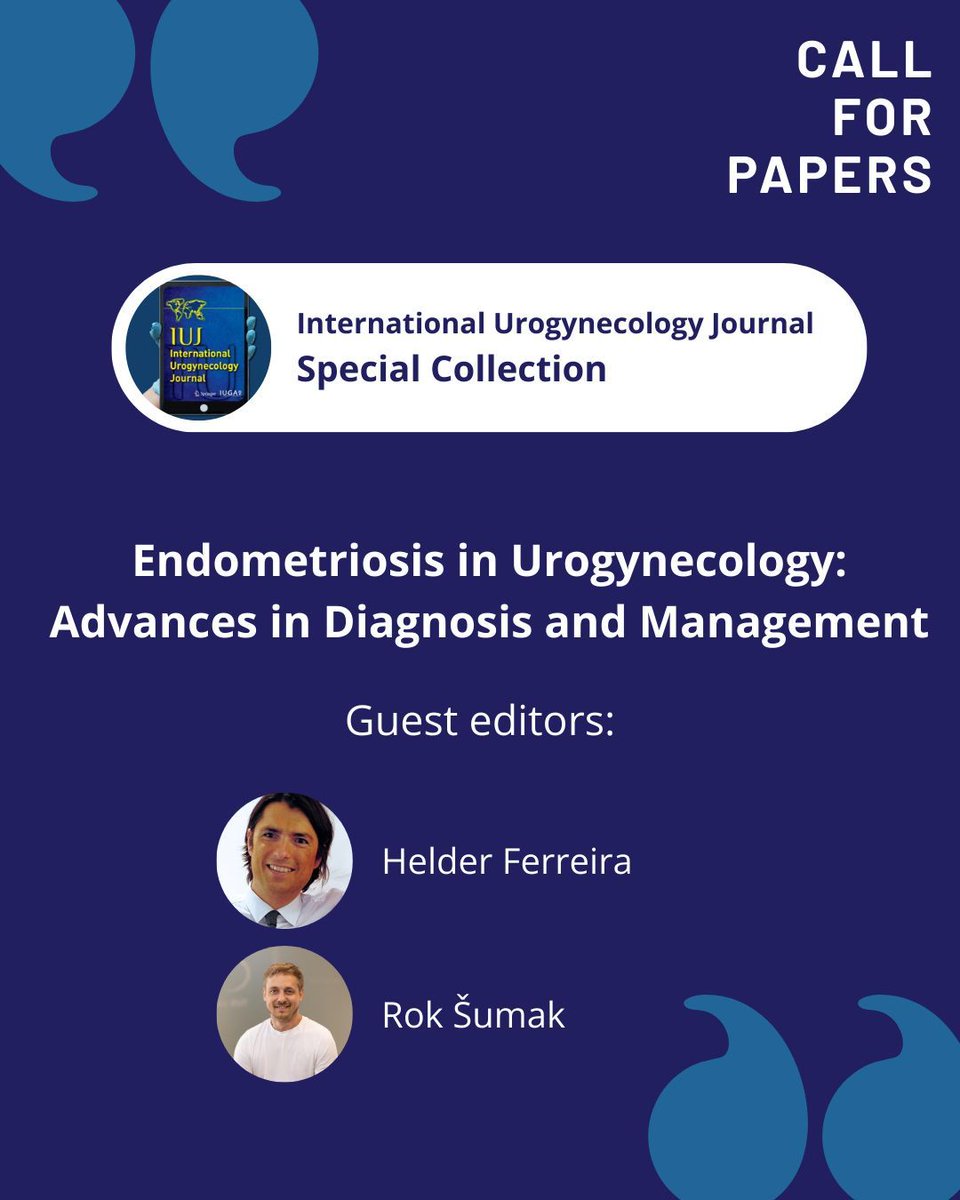 #CallforPapers: #iuj_bluejournal proudly presents a special collection Endometriosis in Urogynecology, which will be edited by our guest editors, Prof. Helder Ferreira and Assist. Rok Šumak.

📌 More information: link.springer.com/collections/eh… 

<a href="/iugaoffice/">International Urogynecological Association (IUGA)</a> @clinmedjournals
