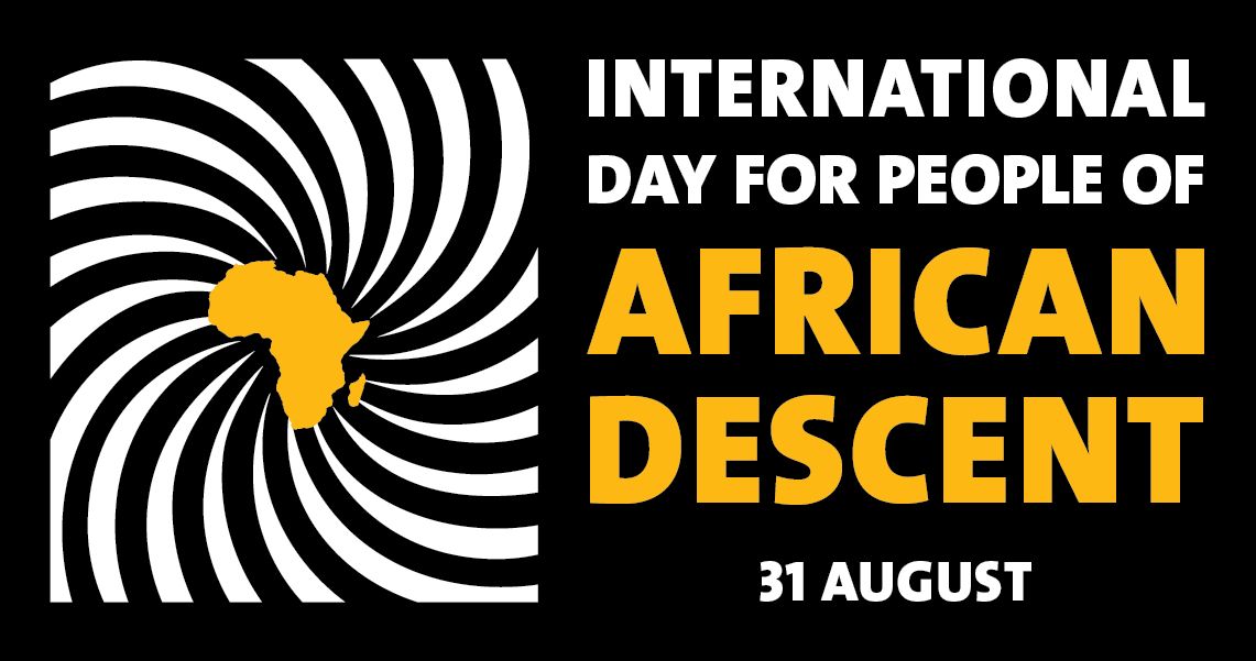 31 August, the International Day for People of African Descent, honors the rich contributions of people of African descent worldwide, celebrates their diverse cultures, and stresses promotion of their human rights. 

We need to say #NoToHate and #FightRacism all together.