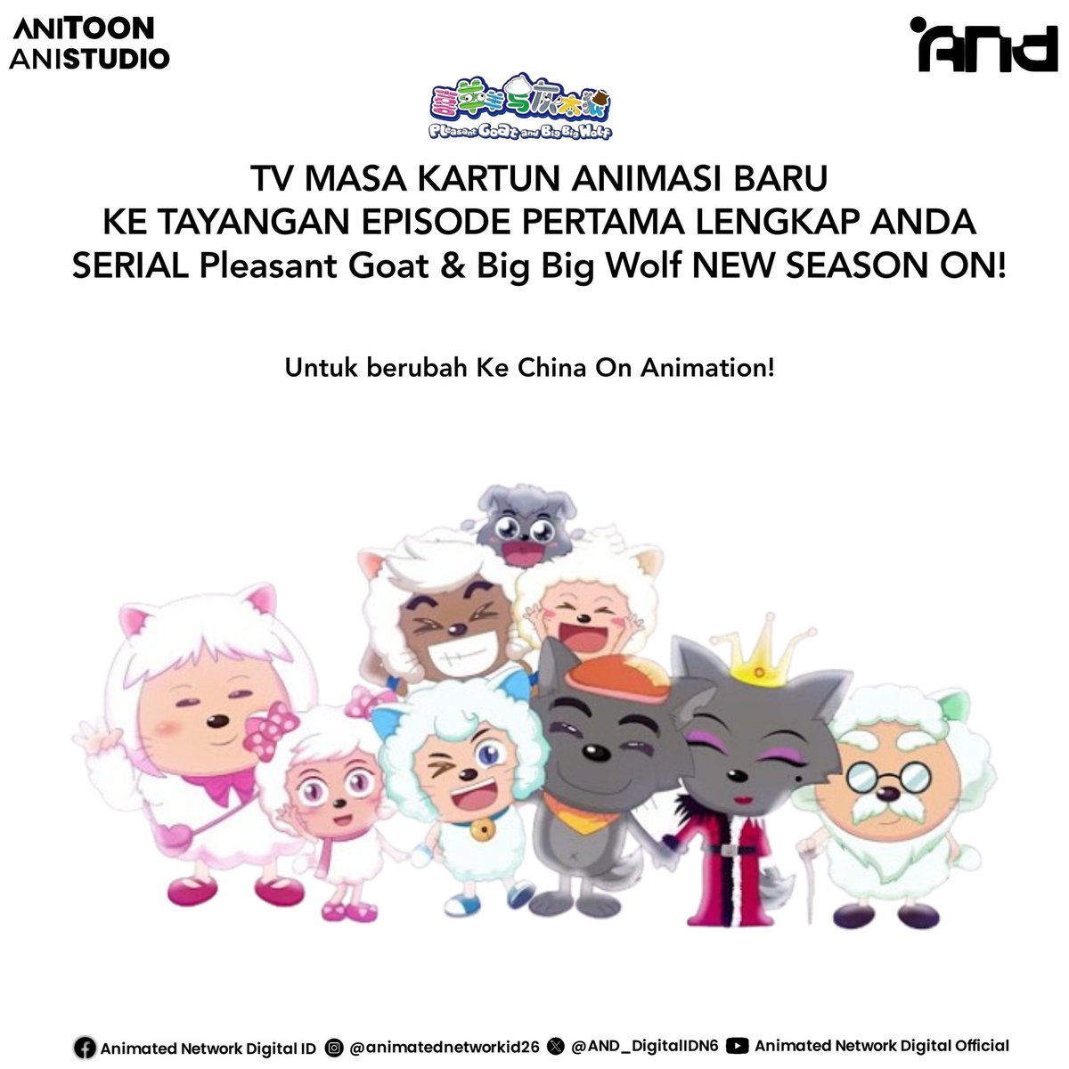 AND_DigitalIDN6's tweet image. AND PRONET OFF! 

TV MASA KARTUN ANIMASI BARU
KE TAYANGAN EPISODE PERTAMA LENGKAP ANDA
SERIAL Pleasant Goat &amp;amp; Big Big Wolf NEW SEASON ON!

Untuk berubah Ke China On Animation! 

Animated Network Digital, ANITOON &amp;amp; ANISTUDIO 2025! 

#PleasantGoatAndBigBigWolf #AND2025 #ANDID #ON_
