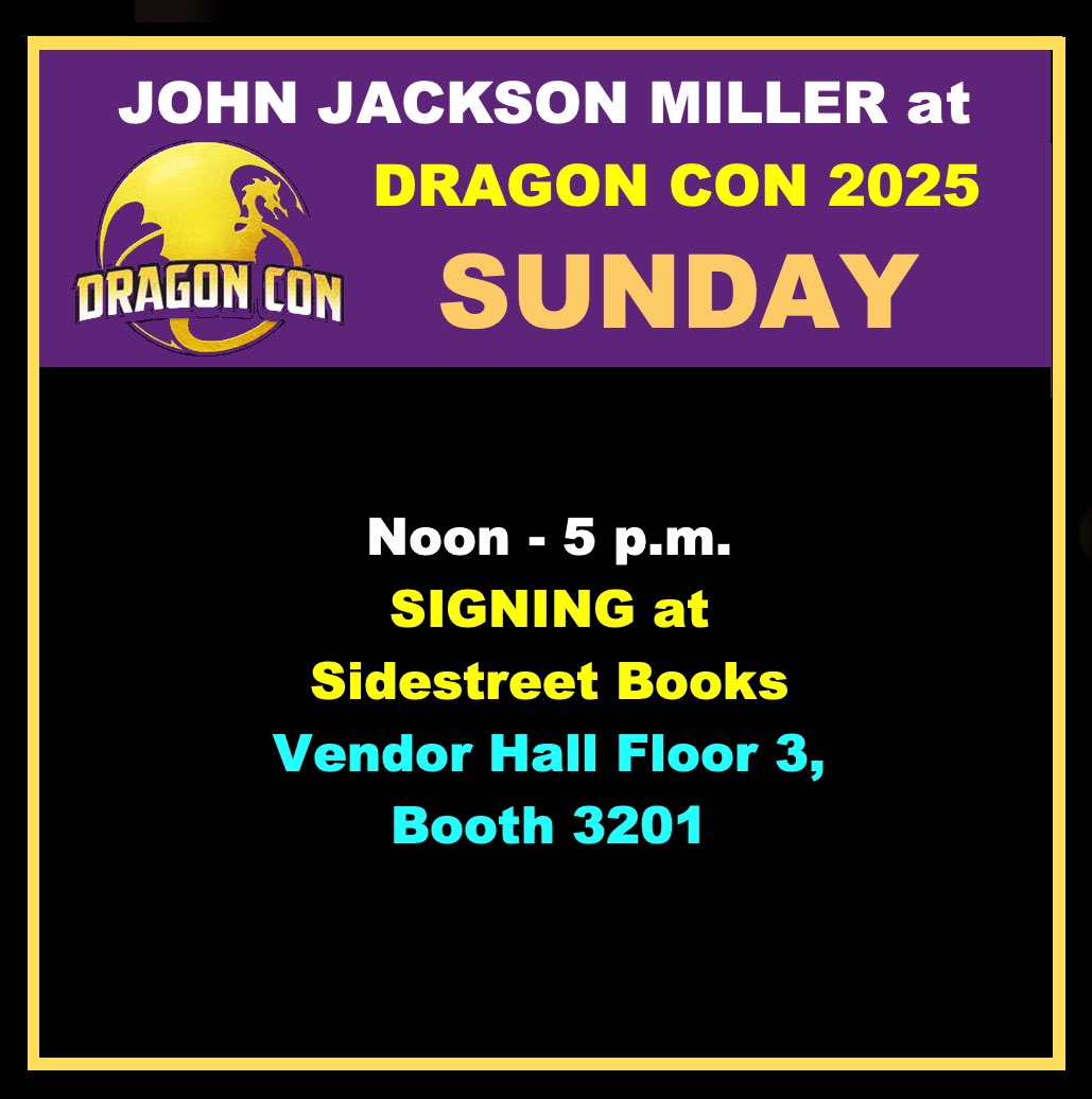 Wanted to schedule at least one all-signing day for Dragon Con — and today is it!  Find me at Booth 3201 in the Vendor Hall from noon to 5!