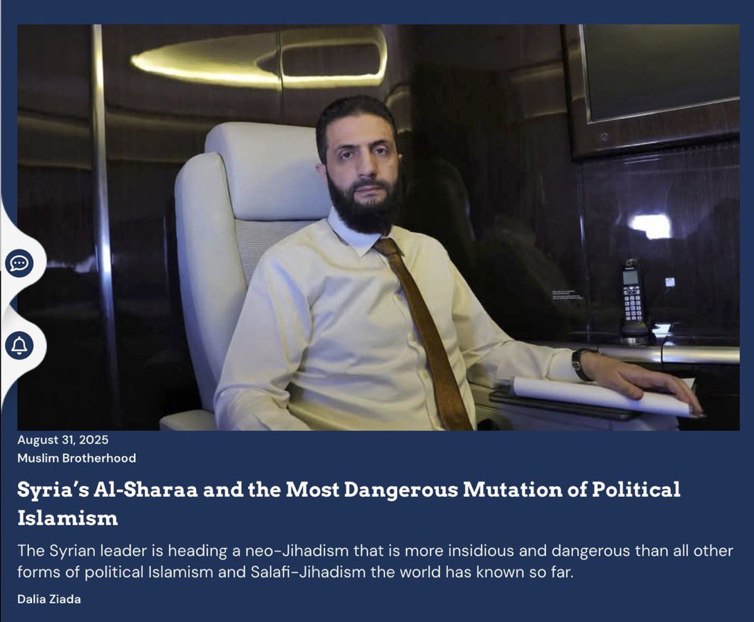 EastMedMonitor (@eastmedmonitor) on Twitter photo Syria’s Al-Sharaa and the Most Dangerous Mutation of Political Islamism
The Syrian leader is heading a neo-Jihadism that is more insidious and dangerous than all other forms of political Islamism and Salafi-Jihadism the world has known so far.
Excellent analysis by <a href="/daliaziada/">Dalia Ziada - داليا زيادة</a> Syria’s Al-Sharaa and the Most Dangerous Mutation of Political Islamism
The Syrian leader is heading a neo-Jihadism that is more insidious and dangerous than all other forms of political Islamism and Salafi-Jihadism the world has known so far.
Excellent analysis by <a href="/daliaziada/">Dalia Ziada - داليا زيادة</a>