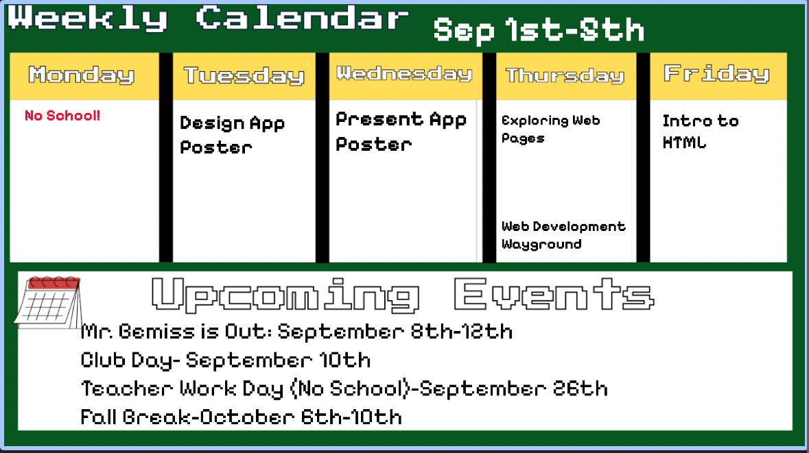 Hope your Labor Day Weekend is going great!  This week in Tech, we are working with AI, Legos, and Canva!  In Computer Lit, we are wrapping up our app project and starting Unit 2: Web Development!  Enjoy the rest of your weekend!