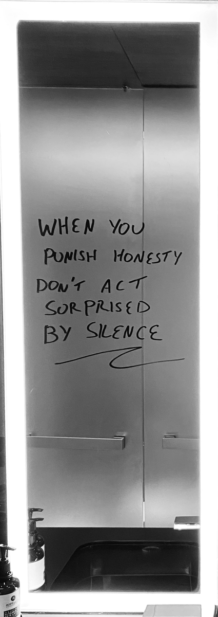 MoffatClay's tweet photo. Mirror Mirror #116  

"When you punish honesty, don’t act surprised by silence." 

People stop speaking when truth costs them.  
If honesty is unsafe, silence will take its place.
That silence is deafening.

 #themirrortest #claysays #TrustTrap https://t.co/FKfyBb0tv0