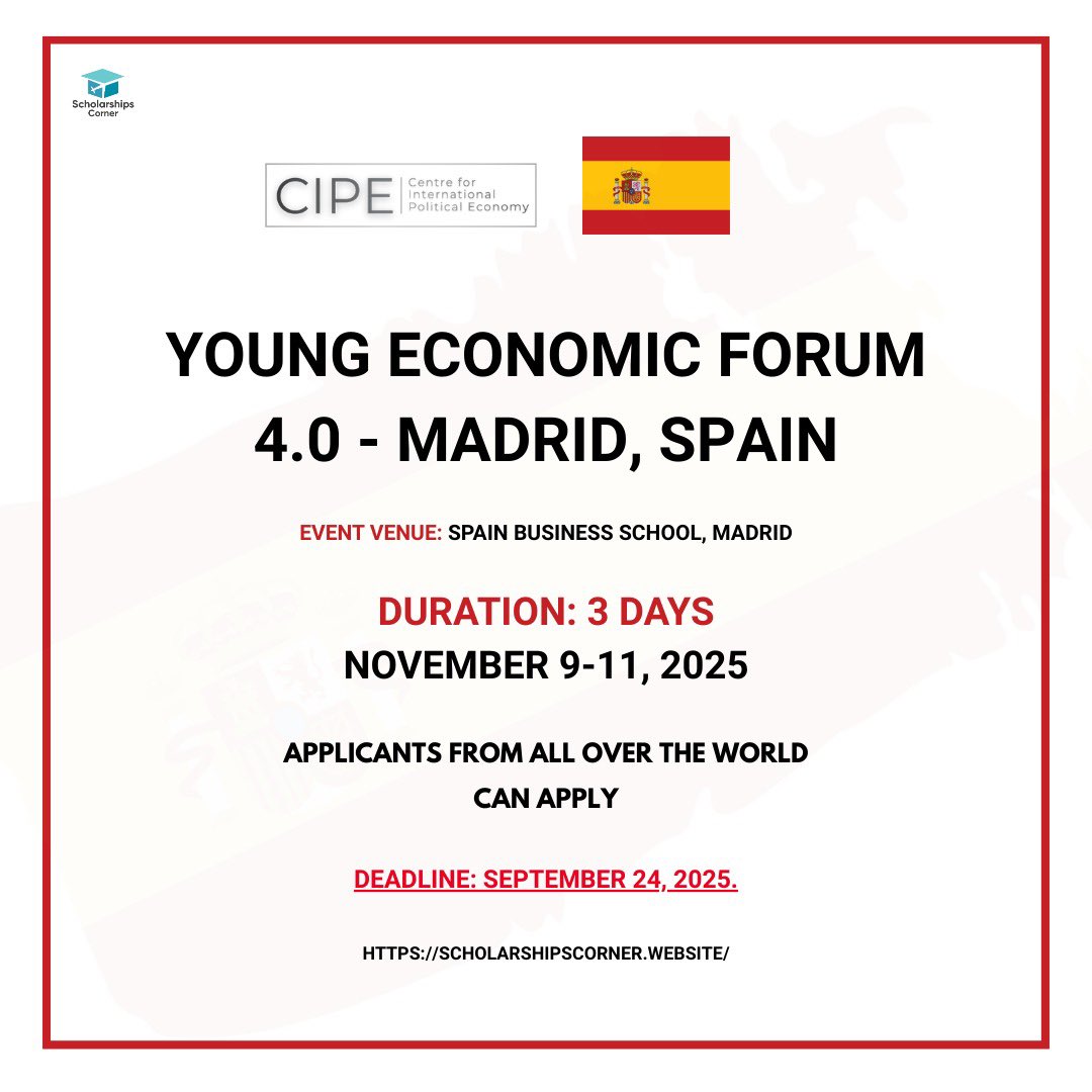 Young Economic Forum 2025 in Madrid, Spain | YEF 4.0

Venue: Spain Business School, Madrid

Link: scholarshipscorner.website/young-economic…

Applicants from all over the world can apply. 

Deadline: September 24, 2025.

Credit: The Centre for International Political Economy (CIPE)