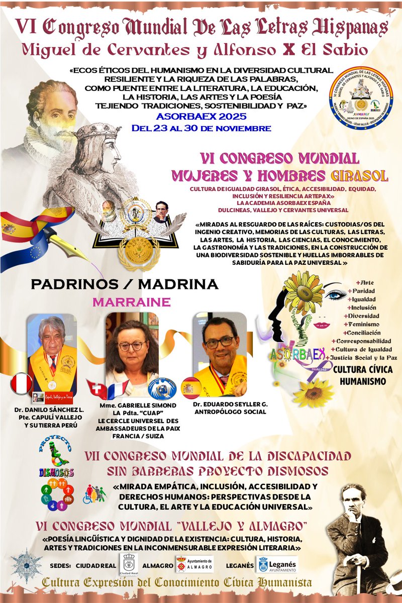 Asiste y participa en el VI Congreso Mundial de las Letras Hispanas Miguel de Cervantes y Alfonso X El Sabio a celebrarse 23 al 30 noviembre en #España Ciudades sedes: Ciudad Real #Leganés Puerto Lapice y #Almagro Para más información escribe correo asorbaex.cultura@gmail.com