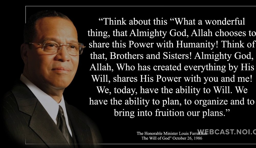 The Will of God is the Power of God in man #Farrakhan #NOISundays