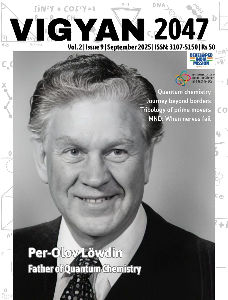 SF_OFFICE's tweet photo. Per-Olov Löwdin – the father of quantum chemistry. Discover his journey &amp; legacy in Vigyan 2047's September issue! 

🔬 #QuantumChemistry #ScienceMatters https://t.co/jzwl1lGPAD