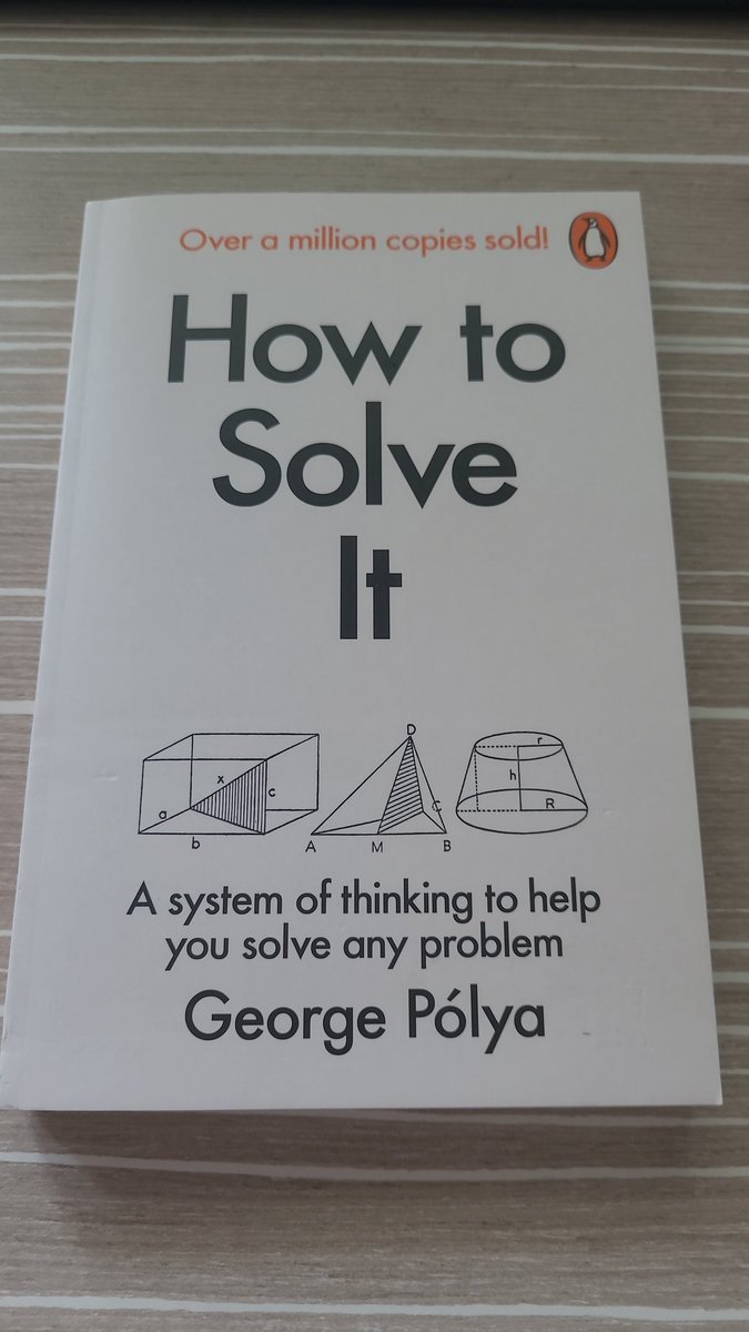 PhilosophyOfPhy's tweet image. How to Solve It
" A system of thinking to help you solve any problem."
- by George Pólya