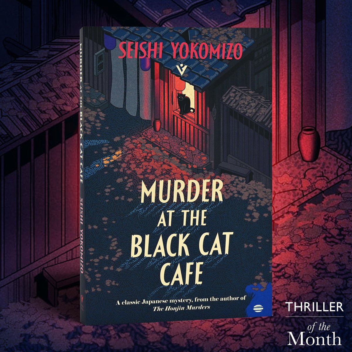 Kosuke Kindaichi investigates a case that involves a Buddhist monk and the corpses of a woman and a cat in a shallow grave in MURDER AT THE BLACK CAT CAFE, our dizzyingly clever Thriller of the Month by Seishi Yokomizo: waterstones.com/book/murder-at… #WBOTM